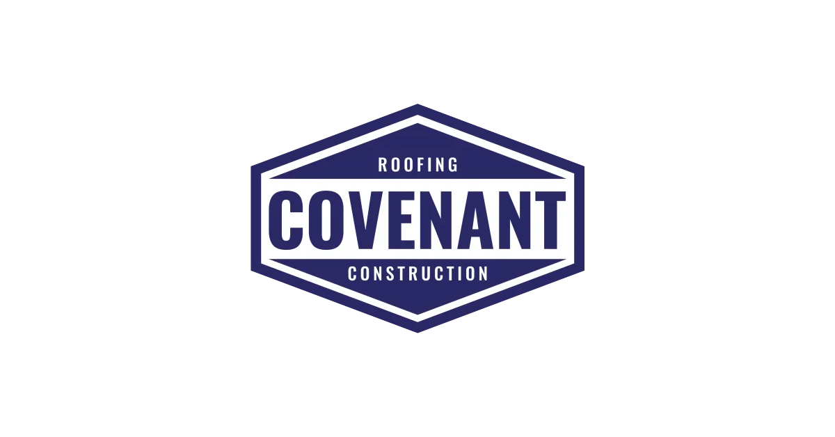 Covenant Roofing and Construction, Inc.®