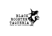 Black Rooster Taqueria logo